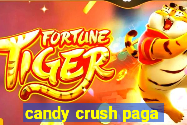 candy crush paga